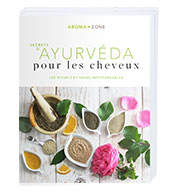 Livre Secrets d'Ayurvéda pour les cheveux - Aroma-Zone